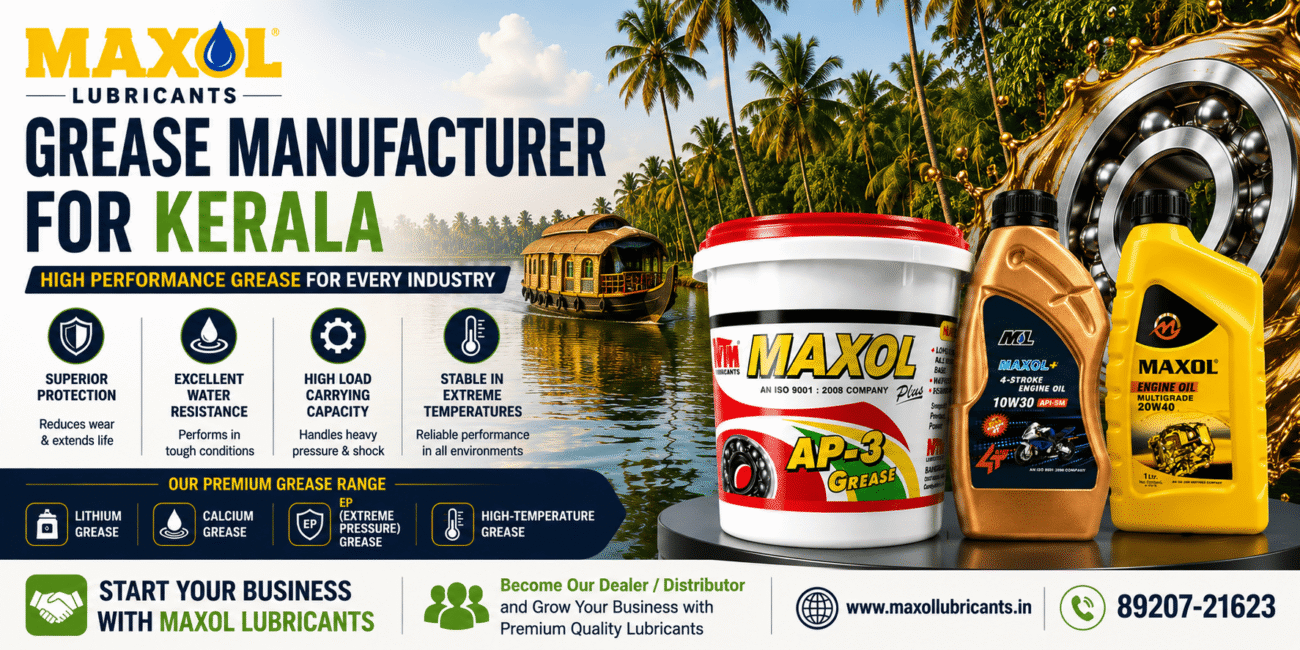 Grease Manufacturer for Kerala – Maxol Lubricants